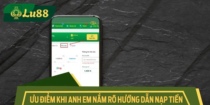 Ưu điểm khi anh em nắm rõ hướng dẫn nạp tiền